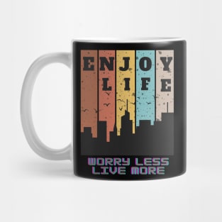 Enjoy Life T-shirt Mug Coffee Mug Apparel Hoodie Sticker Gift Mug